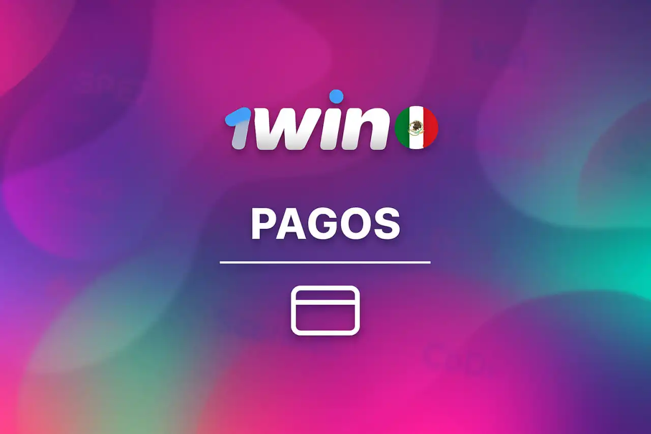 Métodos de pago en 1win México: 1win depósito mínimo, retiros y cómo retirar dinero